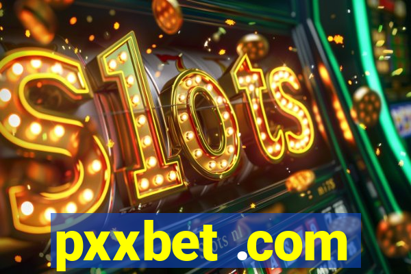 pxxbet .com